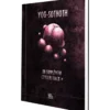 Cthulhu Hack : Libri Deorum - Yog-Sothoth