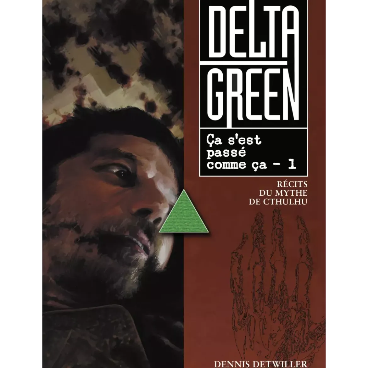 Delta Green - Ça s'est passé comme ça 1