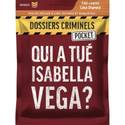 Dossiers Criminels Pocket 5 : Qui a Tué Isabella Vega ?