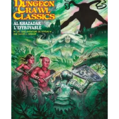 Dungeon Crawl Classics - Numéro 24 : Al-Khazadar l'Effroyable