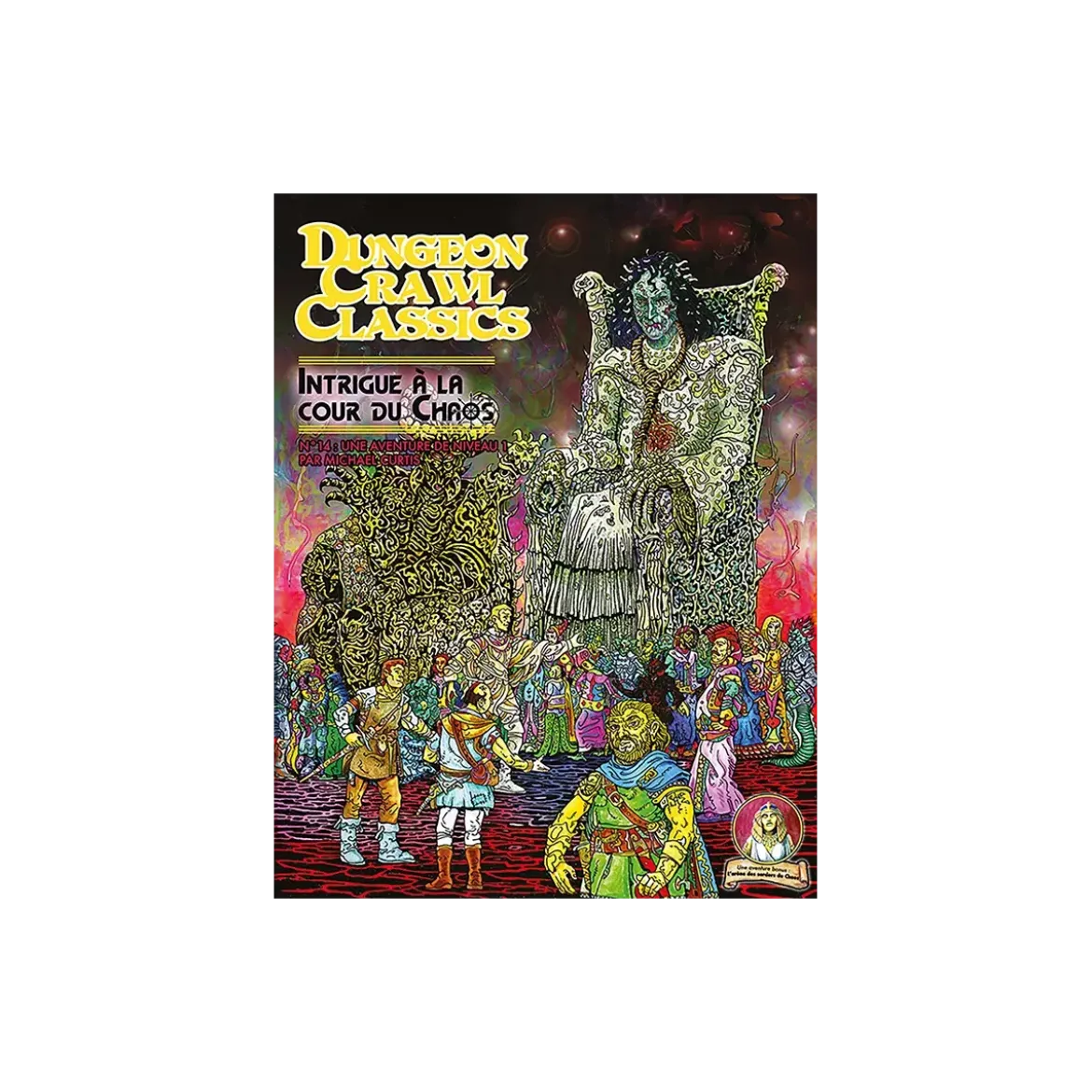 Dungeon Crawl Classics - Numéro 14 : Intrigue à la Cour du Chaos