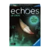 Echoes : Le Croc