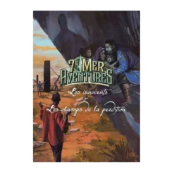 7e Mer - Aventures : Vers des Terres plus ignorées