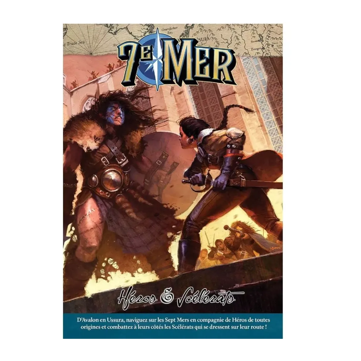 7e Mer - Héros et Scélérats