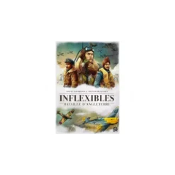 Inflexibles : Bataille d’Angleterre