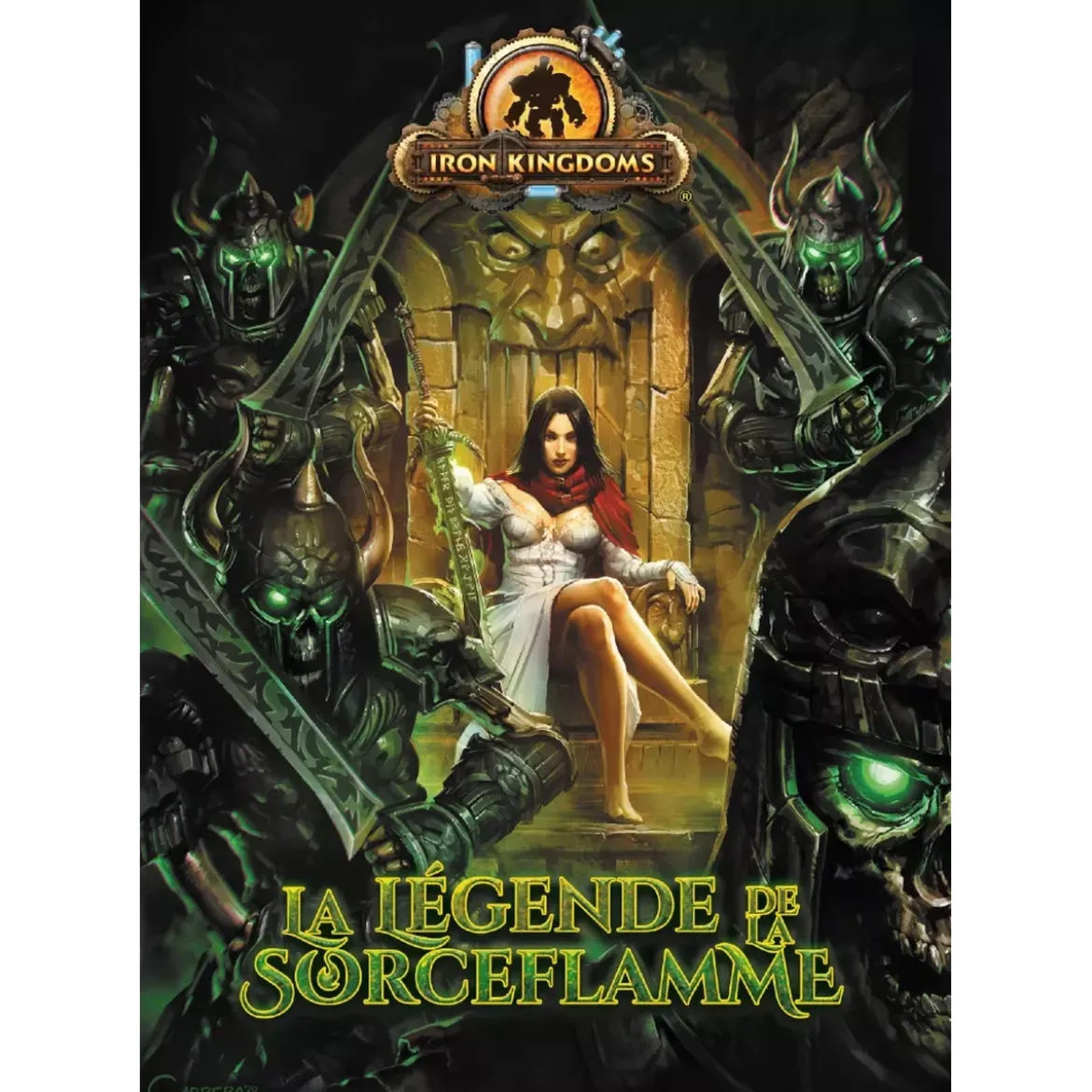 Iron Kingdoms : La Légende de Sorceflamme