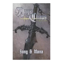 L'Ange du Chaos : Sang et Mana 1