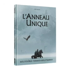 L'Anneau Unique - Récits des Terres Solitaires