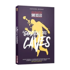 Le Gardien des Caves - Sous Scellés