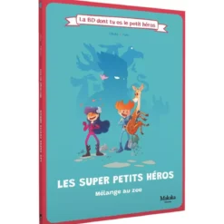 Les Super Petits Héros - Mélange au Zoo : La BD dont tu es le petit héros
