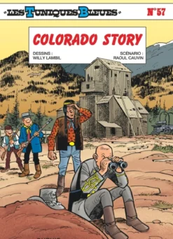 Les Tuniques Bleues - Tome 57 - Colorado Story