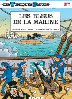 Les Tuniques Bleues - Tome 7 - Les Bleus de la marine