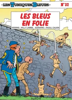 Les Tuniques Bleues - Tome 32 - Les Bleus en folie