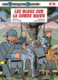 Les Tuniques Bleues - Tome 70 - Les Bleus sur la corde raide