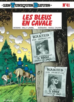 Les Tuniques Bleues - Tome 41 - Les Bleus en cavale