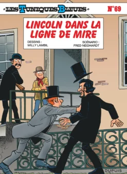 Les Tuniques Bleues - Tome 69 - Lincoln dans la ligne de mire
