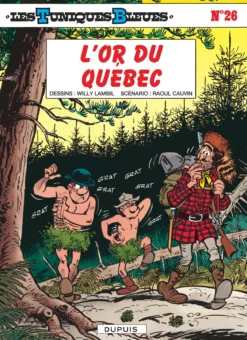 Les Tuniques Bleues - Tome 26 - L’Or du Québec