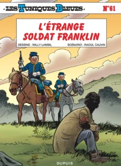 Les Tuniques Bleues - Tome 61 - L'étrange soldat Franklin