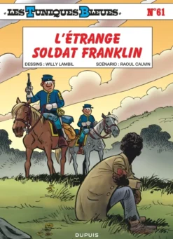 Les Tuniques Bleues - Tome 61 - L'étrange soldat Franklin