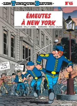 Les Tuniques Bleues - Tome 45 - Émeutes à New York