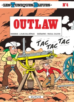 Les Tuniques Bleues - Tome 4 - Outlaw