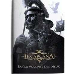 Lex Arcana : Par la Volonté des Dieux