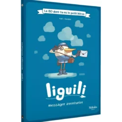 Liguili - Messager aventurier : La BD dont tu es le petit héros