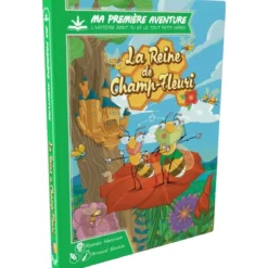 Ma Première Aventure : La reine de Champ-fleuri - Version Longue
