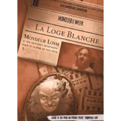 Monster of the Week : La Loge Blanche