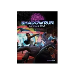 Shadowrun 6 - Le Grand Tour