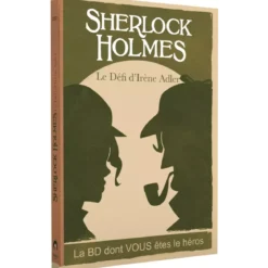Sherlock Holmes et le Défi d’Irène Adler : La BD dont vous êtes le héros