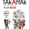 Takattak à la Récré
