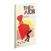 The Job